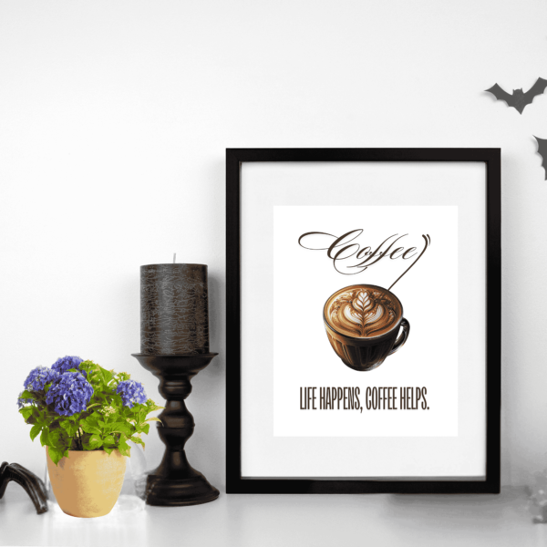 Inspirational typographic latte art coffee cup wall art